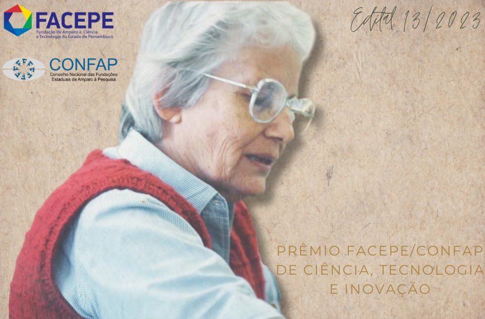 Lançado o Prêmio FACEPE/CONFAP de Ciência, Tecnologia e Inovação (Edital nº 13/2023-FACEPE)