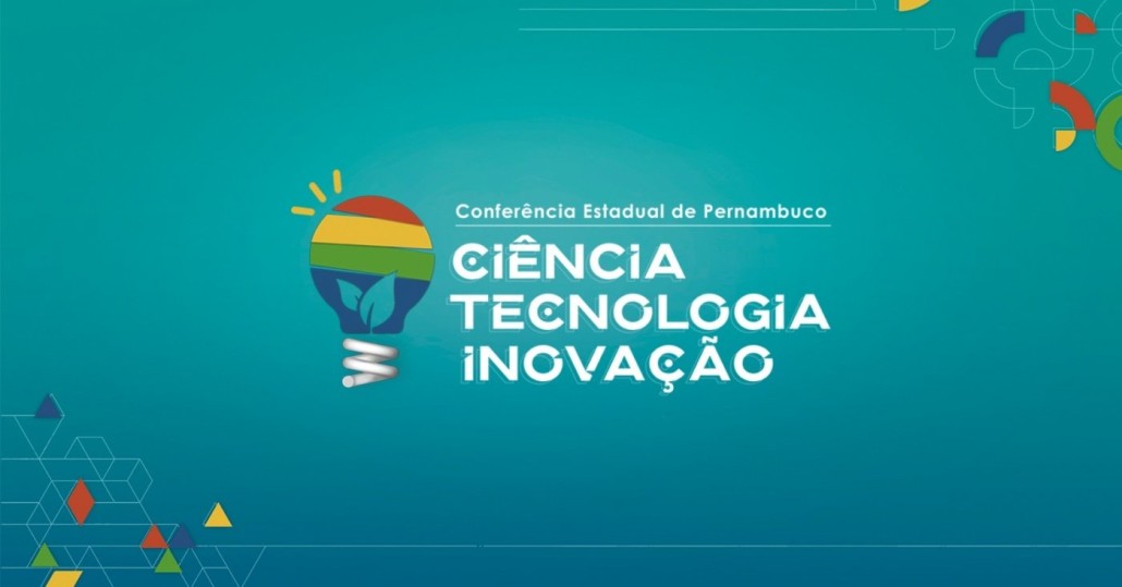Conferência Estadual de CT&I começa dia 28 de novembro