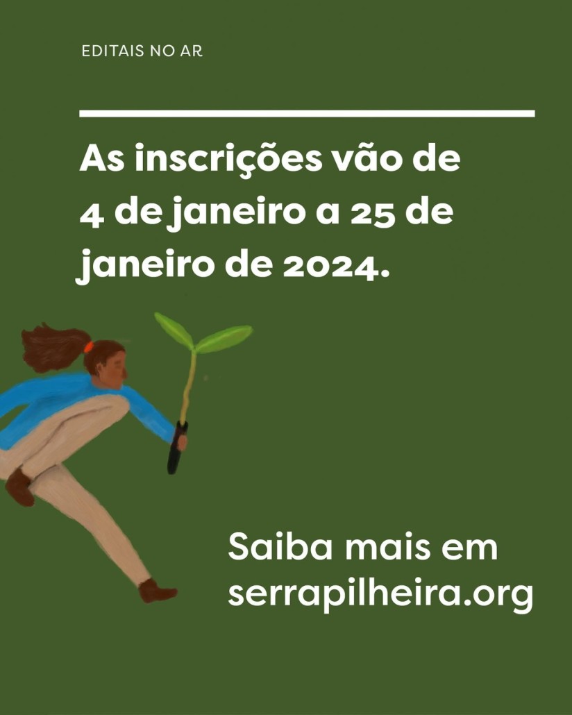 Aberta chamada pública em parceria com Instituto Serra Pilheira