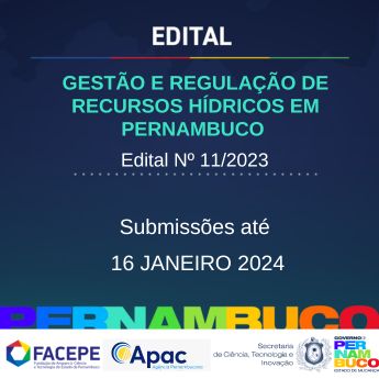 Facepe e Apac prorrogam prazo de edital na Área de Recursos Hídricos em Pernambuco