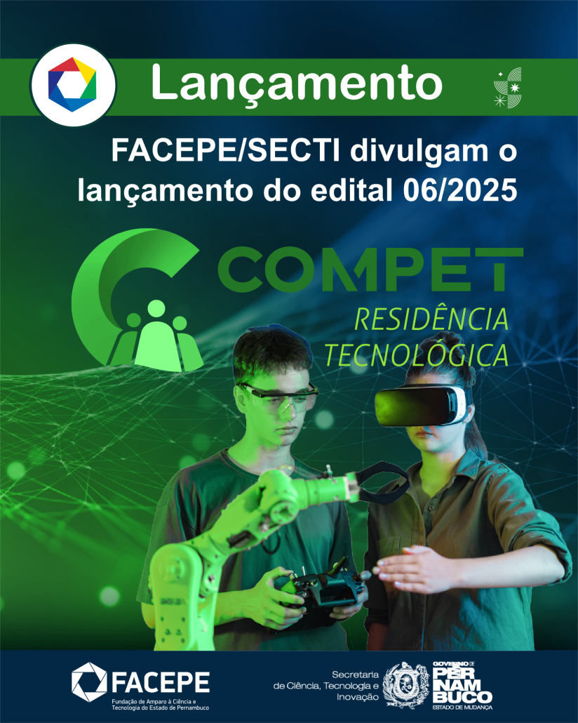 FACEPE/SECTI lançam o Compet Residência Tecnológica 2025