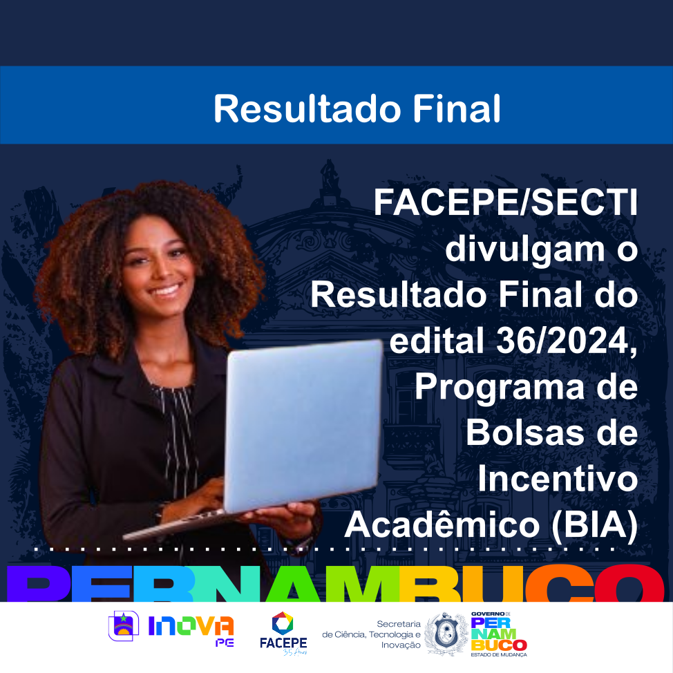 Resultado Final do edital de Bolsa de Incentivo Acadêmico (BIA)
